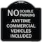 Signmission No Double Parking Anytime Commercial Vehicles Included Heavy-Gauge Alum, 18" x 18", BS-1818-23849 A-DES-BS-1818-23849 - alternate 1
